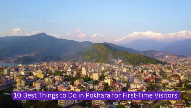 10 Best Things to Do in Pokhara for First-Time Visitors